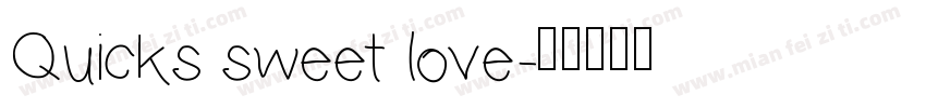Quicks sweet love字体转换